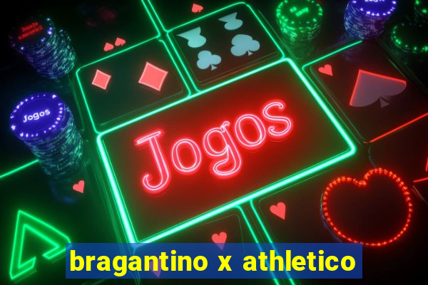 bragantino x athletico